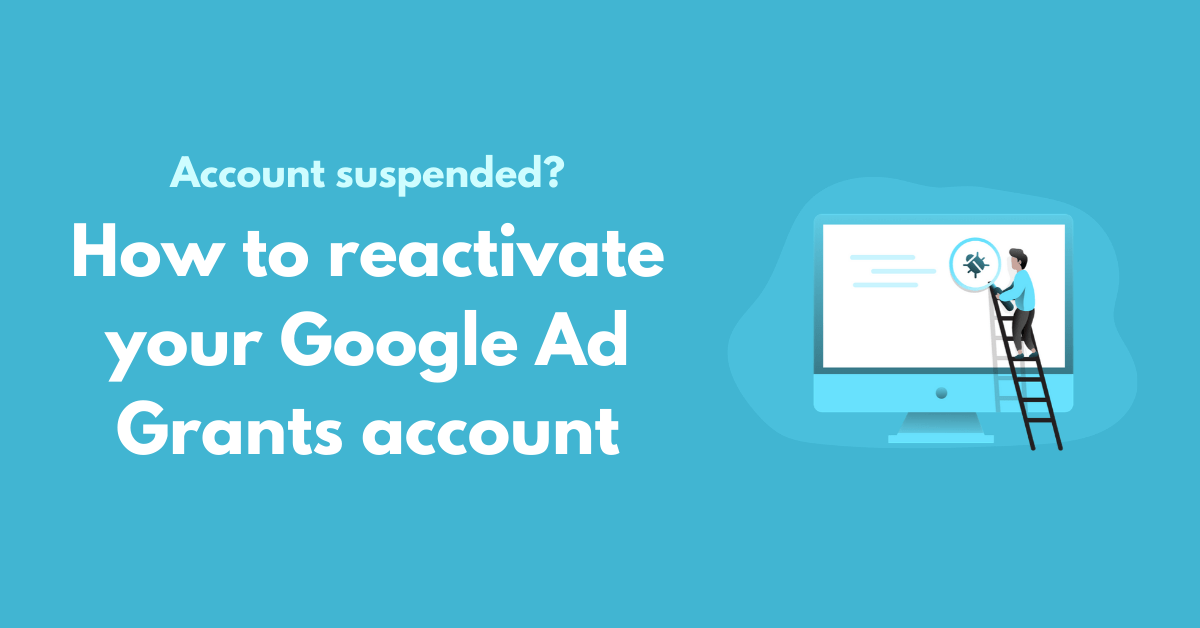 how-to-reactivate-your-suspended-google-ad-grants-account-free-guide